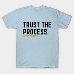 Trust the process T-Shirt